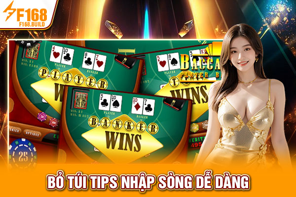 Bỏ túi tips nhập sòng dễ dàng
