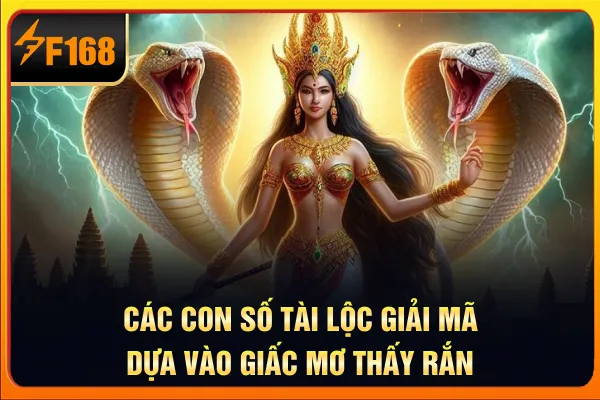 Các con số tài lộc giải mã dựa vào giấc mơ thấy rắn Các con số tài lộc giải mã dựa vào giấc mơ thấy rắn