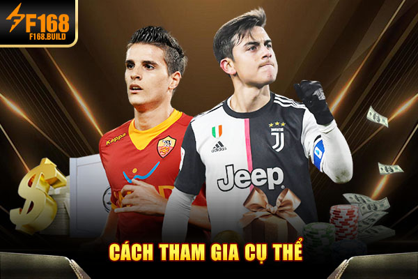 Cách tham gia cụ thể