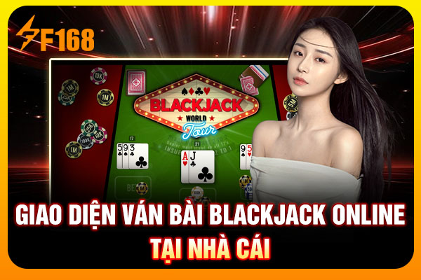 Giao diện ván bài blackjack online tại nhà cái Giao diện ván bài blackjack online tại nhà cái