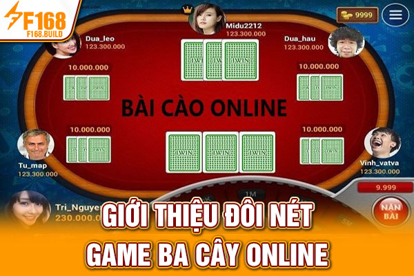 Giới thiệu đôi nét game Ba Cây online Giới thiệu đôi nét game Ba Cây online