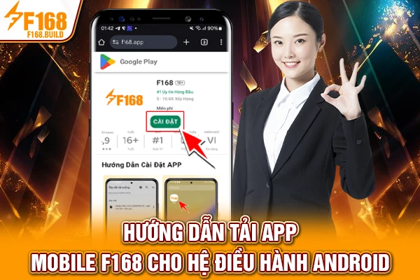 Hướng dẫn tải app mobile F168 cho hệ điều hành Android Hướng dẫn tải app mobile F168 cho hệ điều hành Android