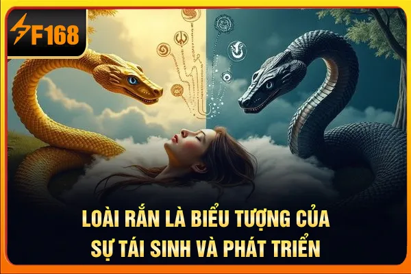 Loài rắn là biểu tượng của sự tái sinh và phát triển Loài rắn là biểu tượng của sự tái sinh và phát triển
