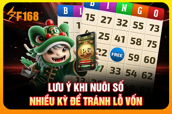 Lưu ý khi nuôi số nhiều kỳ để tránh lỗ vốn