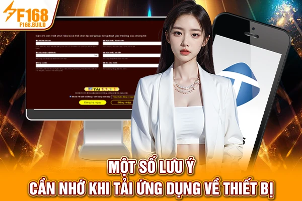 Một số lưu ý cần nhớ khi tải ứng dụng về thiết bị Một số lưu ý cần nhớ khi tải ứng dụng về thiết bị
