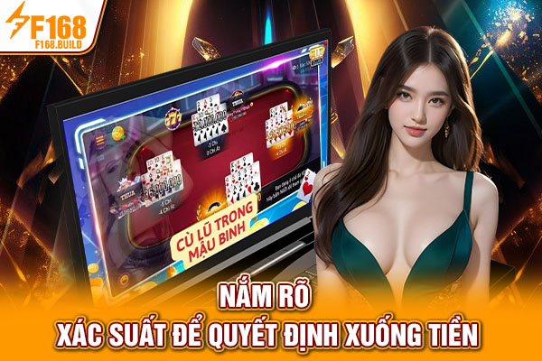 Nắm rõ xác suất để quyết định xuống tiền